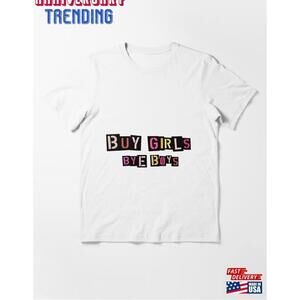 Buy Girls Bye Boys Essential Tshirt Unisex
